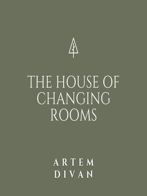 cover image of The House of Changing Rooms
